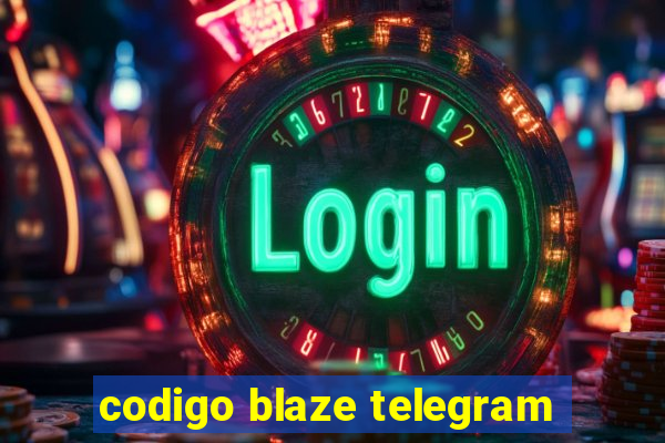 codigo blaze telegram